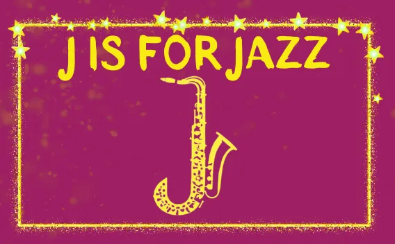 ‘J is for Jazz’ text with saxophone icon on magenta background.