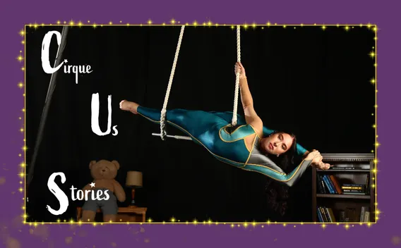 Cirque Us Stories aerial performer on trapeze indoors with minimalist stage setup and stylized title text