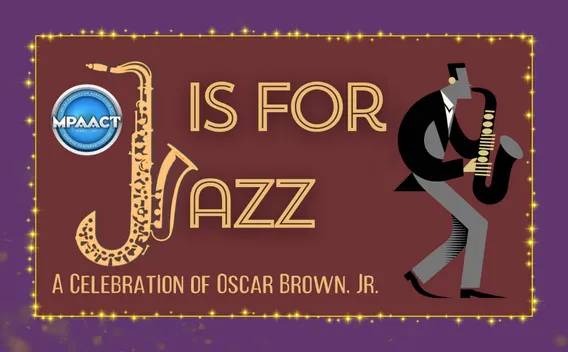 J Is for Jazz concert promotional graphic celebrating Oscar Brown Jr. with saxophone graphic and jazz musician illustration
