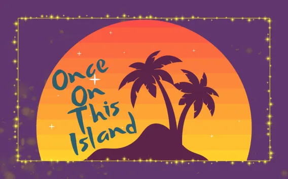 Once on This Island’ text with palm tree island icon on magenta background.